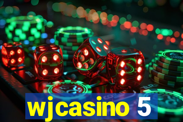 wjcasino 5